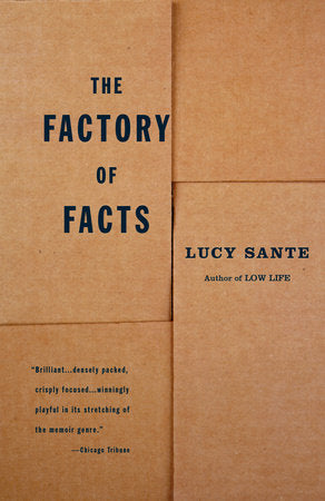 The Factory of Facts Paperback by Lucy Sante