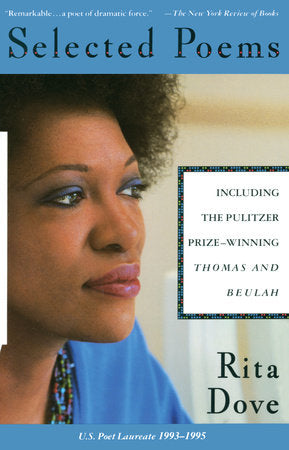 Selected Poems of Rita Dove Paperback by Rita Dove U.S. Poet Laureate 1993-1995