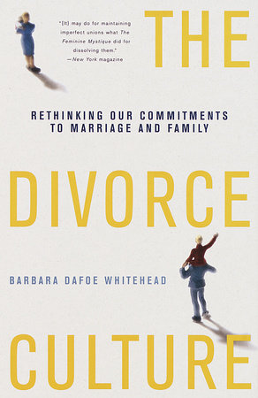 The Divorce Culture Paperback by Barbara Dafoe Whitehead