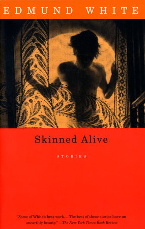 Skinned Alive Paperback by Edmund White