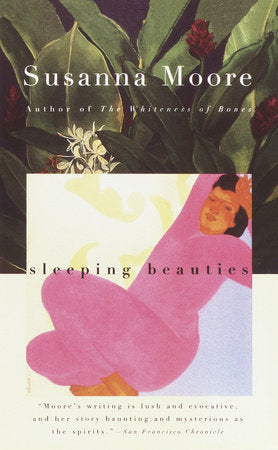 Sleeping Beauties Paperback by Susanna Moore