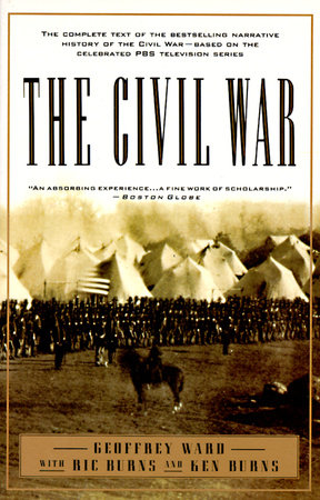 The Civil War Paperback by Geoffrey C. Ward, Ric Burns, and Ken Burns with Ric Burns and Ken Burns