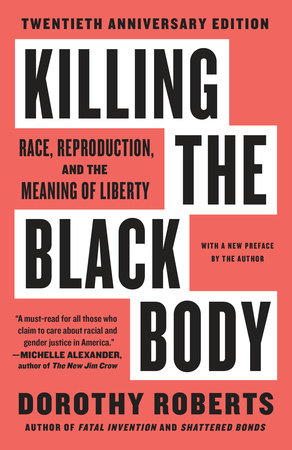 Killing the Black Body Paperback by Dorothy Roberts