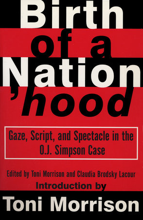 Birth of a Nation'hood Paperback by Edited by Toni Morrison and Claudia Brodsky Lacour