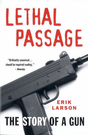 Lethal Passage Paperback by Erik Larson
