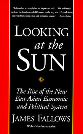 Looking at the Sun Paperback by James Fallows