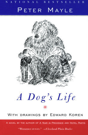 A Dog's Life Paperback by Peter Mayle with drawings by Edward Koren