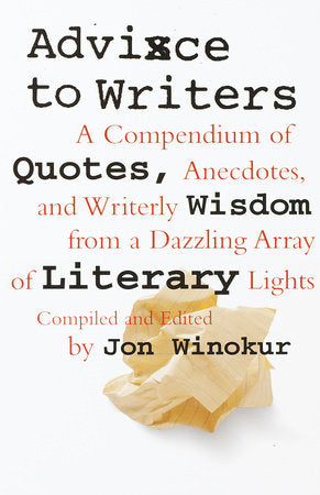 Advice to Writers Paperback by Jon Winokur