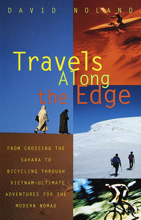 Travels Along the Edge Paperback by David Noland