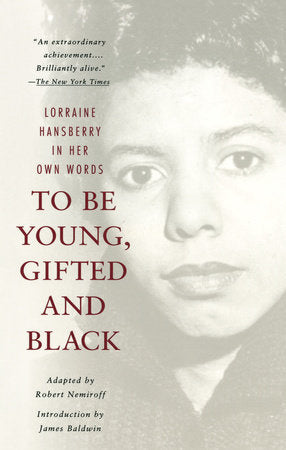 To Be Young, Gifted and Black Paperback by Lorraine Hansberry