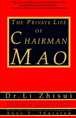 The Private Life of Chairman Mao Paperback by Li Zhi-Sui