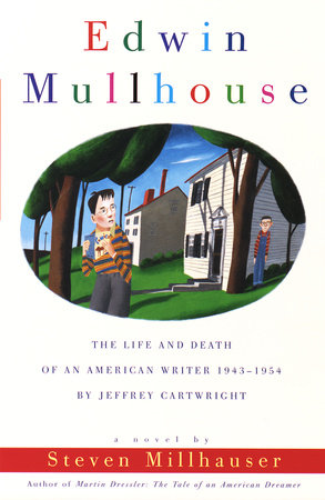 Edwin Mullhouse Paperback by Steven Millhauser