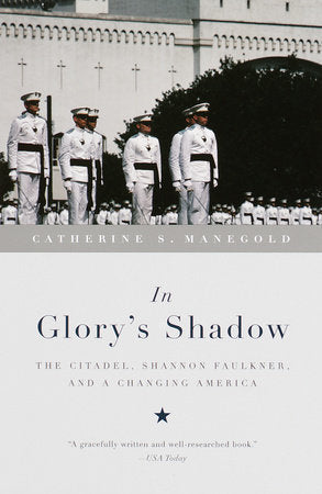 In Glory's Shadow Paperback by Catherine S. Manegold