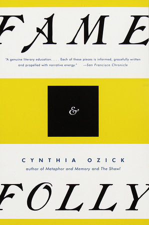 Fame & Folly Paperback by Cynthia Ozick
