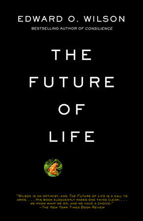 The Future of Life Paperback by Edward O. Wilson