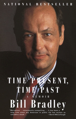 Time Present, Time Past Paperback by Bill Bradley