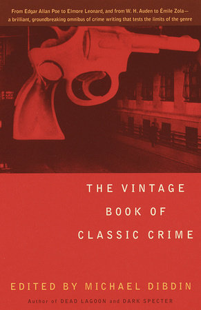 The Vintage Book of Classic Crime Paperback by Edited by Michael Dibdin