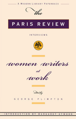 Women Writers at Work Paperback by George Plimpton, editor