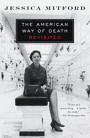 The American Way of Death Revisited Paperback by Jessica Mitford