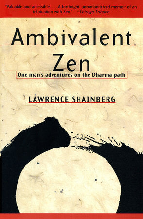 Ambivalent Zen Paperback by Lawrence Shainberg