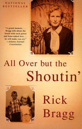 All Over but the Shoutin' Paperback by Rick Bragg
