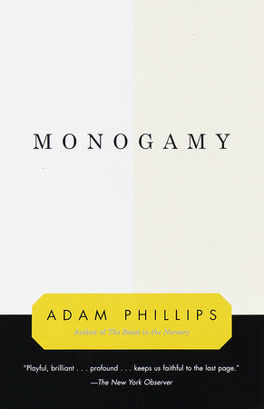 Monogamy Paperback by Adam Phillips