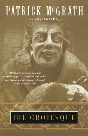 The Grotesque Paperback by Patrick McGrath