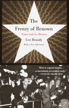 The Frenzy of Renown Paperback by Leo Braudy