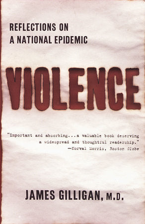 Violence Paperback by James Gilligan, M. D.