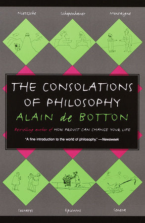 The Consolations of Philosophy Paperback by Alain de Botton
