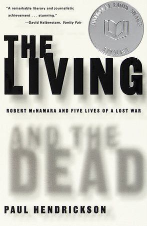 The Living and the Dead Paperback by Paul Hendrickson