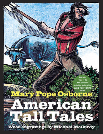 American Tall Tales Hardcover by Mary Pope Osborne; illustrated by Michael McCurdy