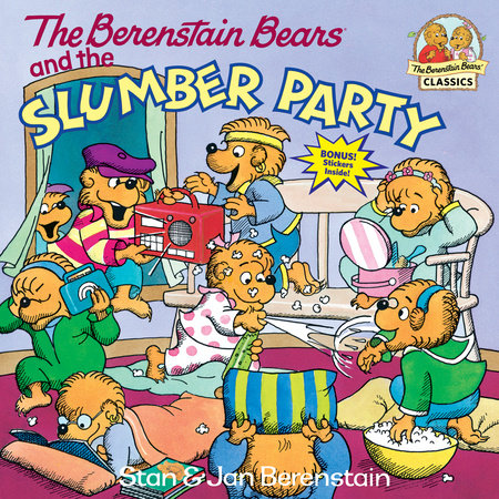 The Berenstain Bears and the Slumber Party Paperback by Stan and Jan Berenstain; illustrated by the authors