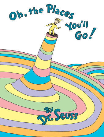 Oh, the Places You'll Go! Hardcover by Dr. Seuss
