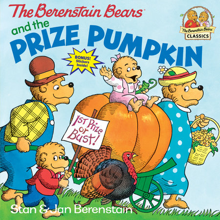 The Berenstain Bears and the Prize Pumpkin Paperback by Stan and Jan Berenstain; illustrated by the authors