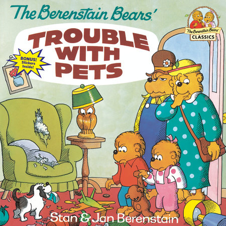 The Berenstain Bears' Trouble with Pets Paperback by Stan and Jan Berenstain; illustrated by the authors