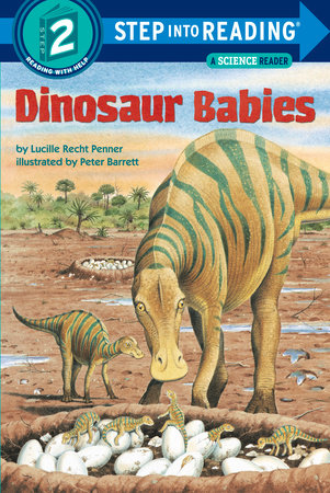 Dinosaur Babies Paperback by Lucille Recht Penner; illustrated by Peter Barrett
