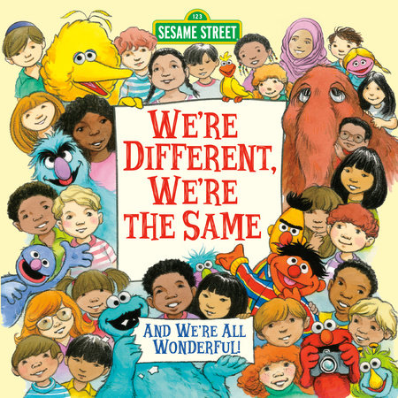 We're Different, We're the Same (Sesame Street) TR by Bobbi Kates; illustrated by Joe Mathieu