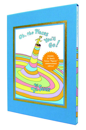 Oh, the Places You'll Go! Deluxe Edition Hardcover by Dr. Seuss