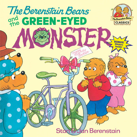 The Berenstain Bears and the Green-Eyed Monster Paperback by Stan & Jan Berenstain; illustrated by the authors