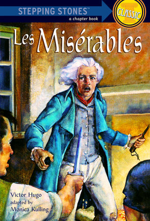 Les Miserables Paperback by Victor Hugo; adapted by Monica Kulling