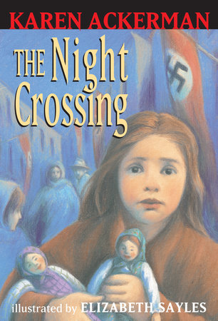 The Night Crossing Paperback by Karen Ackerman