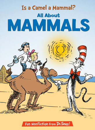 Is a Camel a Mammal? All About Mammals Hardcover by Tish Rabe; illustrated by Jim Durk