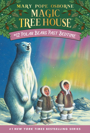 Polar Bears Past Bedtime Paperback by Mary Pope Osborne; illustrated by Sal Murdocca