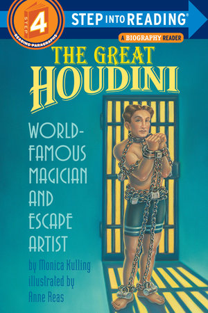 The Great Houdini Paperback by Monica Kulling; illustrated by Anne Reas
