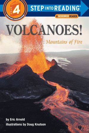 Volcanoes! Paperback by Eric Arnold; illustrated by Doug Knutson with photographs