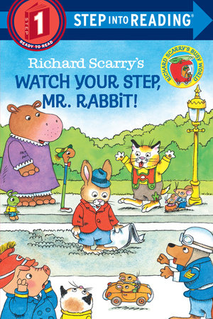 Richard Scarry's Watch Your Step, Mr. Rabbit! Paperback by Written and illustrated by Richard Scarry