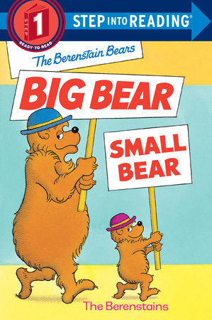 The Berenstain Bears' Big Bear, Small Bear Paperback by Stan & Jan Berenstain; illustrated by the authors