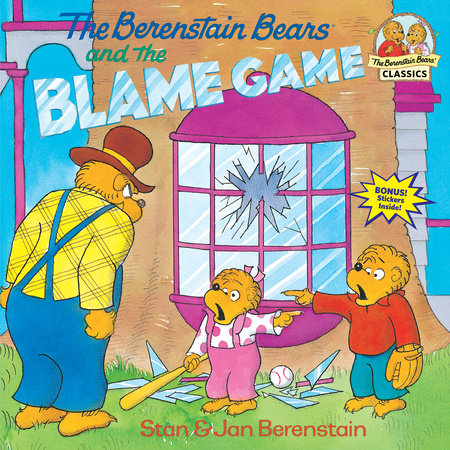 The Berenstain Bears and the Blame Game Paperback by Stan and Jan Berenstain; illustrated by the authors