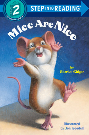 Mice Are Nice Paperback by Charles Ghigna, illustrated by Jon Goodell